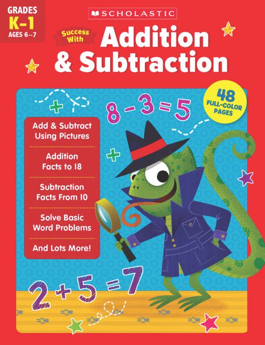 Scholastic Success with Addition &amp; Subtraction:Grades K - 1 - Tools 4 Teaching