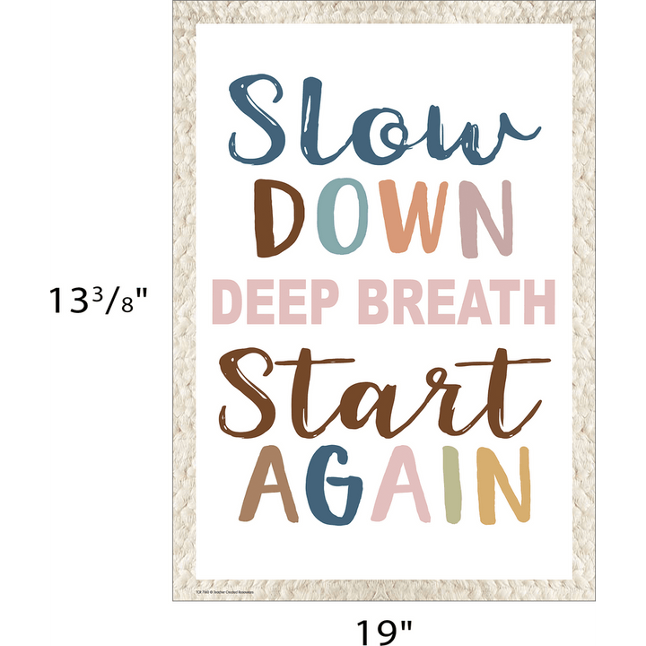 Slow Down, Deep Breath, Start Again Positive Poster-Posters-Tools 4 Teaching-Classroom Decor and More