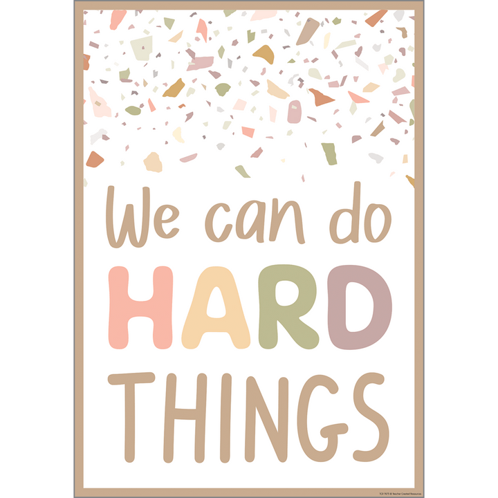 Terrazzo Tones We Can Do Hard Things Poster-Posters-Tools 4 Teaching-Classroom Decor and More