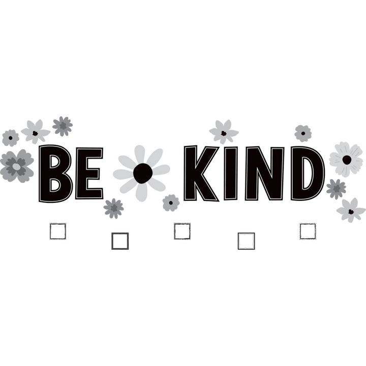 Black and White Floral Be Kind Bulletin Board-Bulletin Board Sets-Tools 4 Teaching-Classroom Decor and More