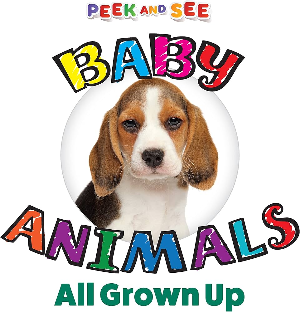 Peek and See Baby Animals All Grown Up-Baby & Toddler-Tools 4 Teaching-Classroom Decor and More