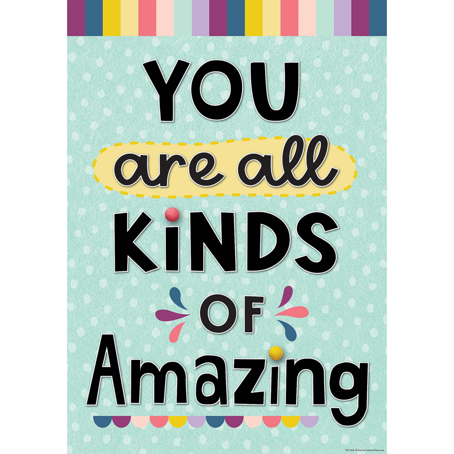 You Are All Kinds of Amazing Positive Poster-Posters-Tools 4 Teaching-Classroom Decor and More