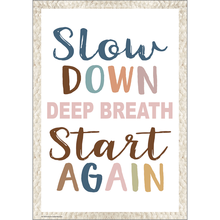 Slow Down, Deep Breath, Start Again Positive Poster-Posters-Tools 4 Teaching-Classroom Decor and More